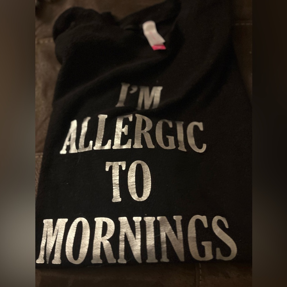Allergic to mornings sweatshirt